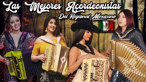 Top 6 Las Mejores Acordeonistas Del Regional Mexicano🇲🇽 Youtube