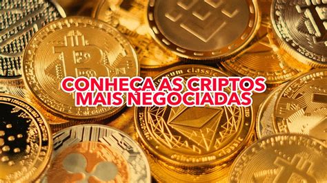 Quer Investir Em Criptomoedas Conhe A As Criptos Que Mais Est O Sendo