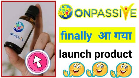 Onpassive Launch Product Onpassive New Update Onpassive Latest