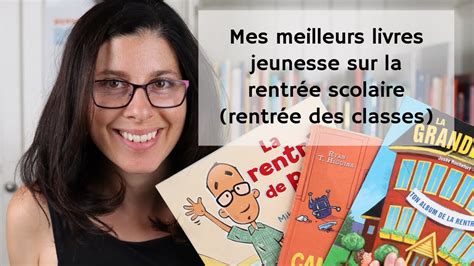 Mes Meilleurs Livres Jeunesse Sur La Rentrée Scolaire Youtube