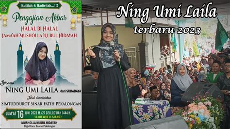 Bikin Baper Ustadzah Ning Umi Laila Terbaru Juni 2023 Pengajian Akbar