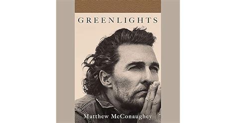 Greenlights By Matthew Mcconaughey