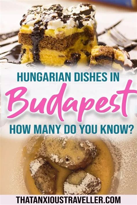 The Words Hungarian Dishes In Budapest How Many Do You Know With