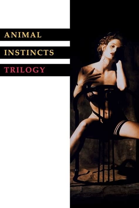 Animal Instincts Trilogy — The Movie Database (TMDB)