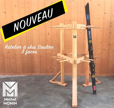 Le râtelier à skis Saulire 3 faces Une nouveauté Michel MONIN