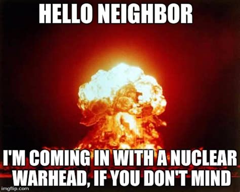 Nuclear Explosion Meme Imgflip