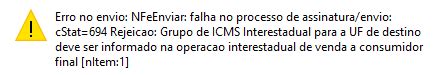 Rejeição 694 Não informado o grupo de ICMS para a UF de destino