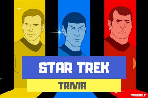 Star Trek Trivia Questions & Answers - Meebily