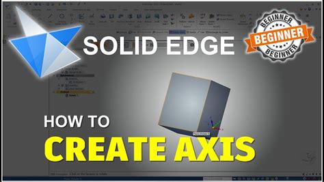 Solid Edge How To Create Axis Tutorial YouTube