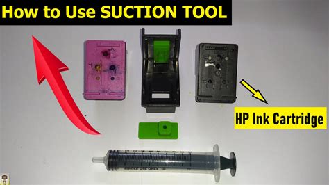 How To Use Suction Tool In Hp Ink Cartridge Process To Use Suction Tool For Hp Cartridge In