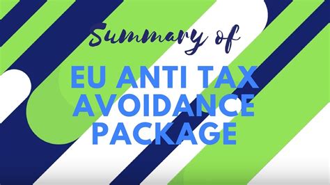 Summary Of Eu Anti Tax Avoidance Package Youtube