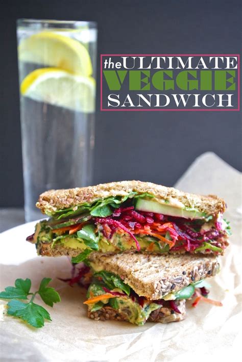 The Ultimate Veggie Sandwich Shutterbean Veggie Sandwich Veggie