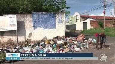 Pitv Edi O Teresina Tem Acumulado Lixo Em Todas As Regi Es