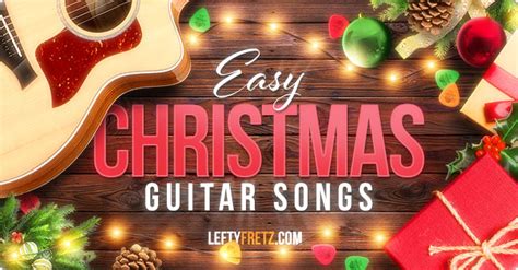 19 Easy Christmas Guitar Songs (+ Chords & Video Lessons)