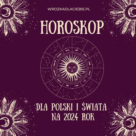 Horoskop Dla Polski Na Rok Tina Adeline