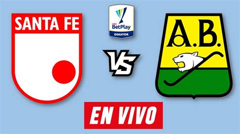 SANTA FE VS BUCARAMANGA EN VIVO FINAL VUELTA PRIMERA A LIGA BETPLAY