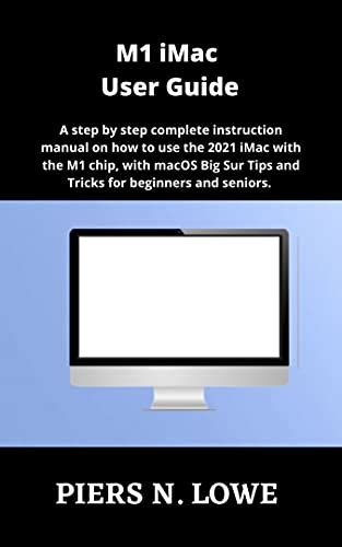 M Imac User Guide A Step By Step Complete Instruction Manual On How