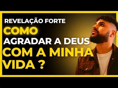 É DESSA MANEIRA QUE VOCÊ TEM UMA VIDA QUE AGRADA A DEUS PASTOR