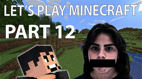 Let S Play Minecraft 12 [redacted] Youtube