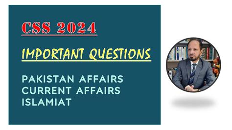 Important Questions Pakistan Current Affairs And Islamiat CSS 2024