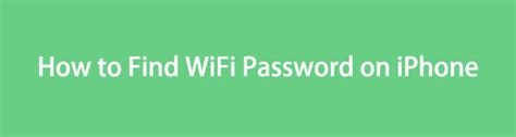 How To Find WiFi Password On IPhone Effortless Guide