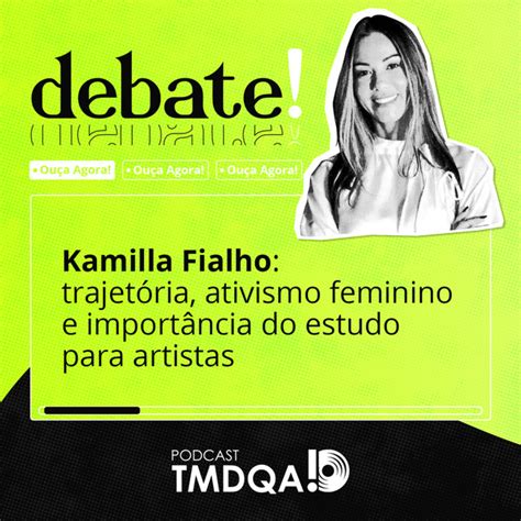 Kamilla Fialho Trajet Ria Ativismo Feminino E Import Ncia Do Estudo