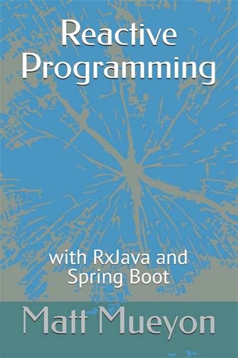 알라딘 Reactive Programming With Rxjava And Spring Boot Paperback