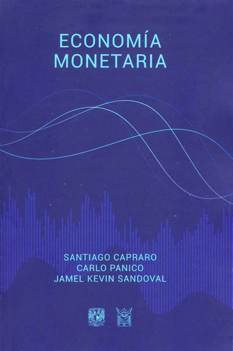 Economía monetaria 9786073027885 libro