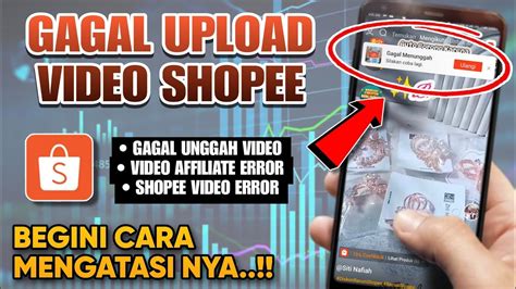 Cara Mengatasi Gagal Upload Video Di Shopee Gagal Mengunggah Video Di