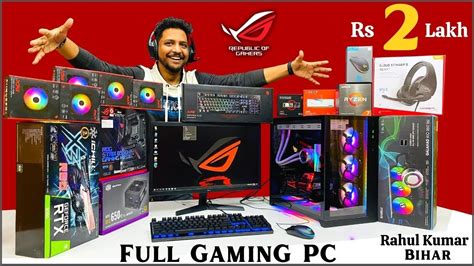 Rs Lakh Full Gaming Pc Build Rtx Rog Strix Rahul Bihar