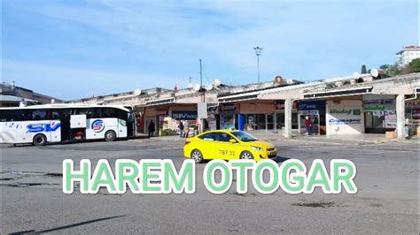 Stanbul Harem Otogari Harem Otob S Term Nal Istanbul Harem Bus