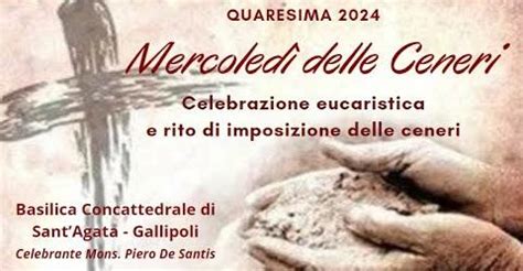 Mercoled Delle Ceneri Celebrazione Eucaristica E Rito Di Imposizione