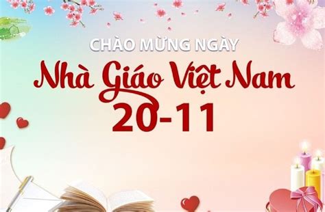 Lời Chúc Ngày Nhà Giáo Việt Nam 20 11 Hay Và ý Nghĩa