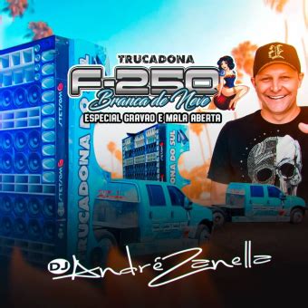 Baixar CD F250 Branca De Neve Trucadona Especial De Racha Dj André