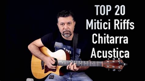 20 Dei Migliori Riff Di Chitarra Acustica