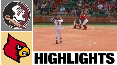 3 Florida State Vs Louisville Highlights GAME 2 NCAA Softball