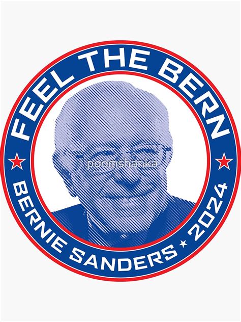 Bernie Sanders 2024 Feel The Bern Sticker For Sale By Poomshanka