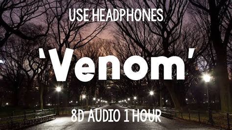 Eminem Venom 1 Hour 8d Audio Youtube Music