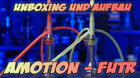 Amotion FUTR Shisha Unboxing Und Aufbauanleitung YouTube