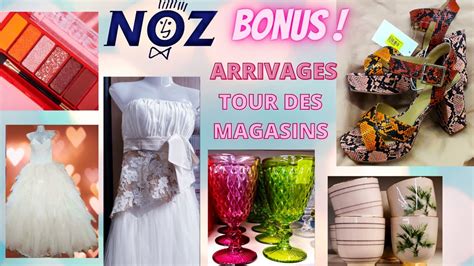 NOZ ARRIVAGE NOUVEAUTÉS TOUR DES MAGASINS NOZ BON PLAN