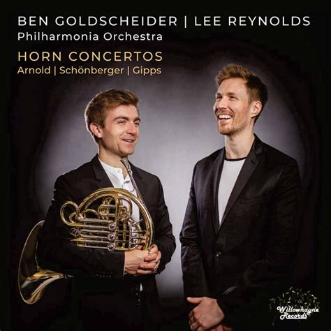 Arnold Sch Nberger Gipps Horn Concertos Album By Ben Goldscheider