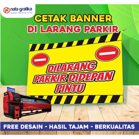 Jual Cetak Mmt Banner Spanduk Dilarang Parkir Di Depan Pintu No