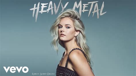 Karley Scott Collins Heavy Metal Official Audio Youtube Music