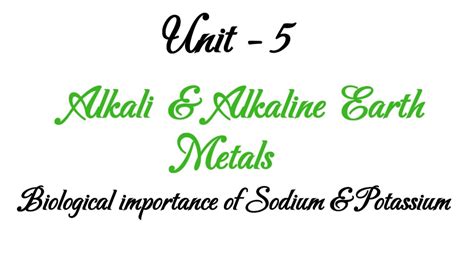 Biological Importance Of Sodium Potassium Alkali Alkaline Earth