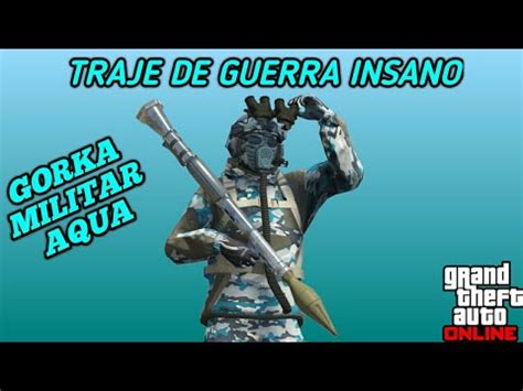 GTA V ONLINE TRAJE DE GUERRA INSANO GORKA MILITAR AQUA GOLPE DO