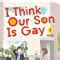 I Think Our Son Is Gay 01 Okura Amazon de Bücher