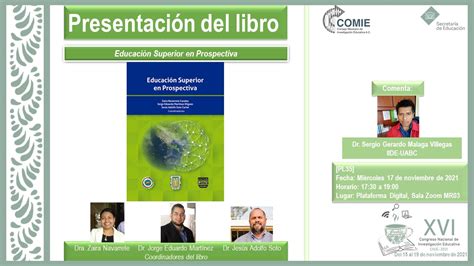 Presentaci N Del Libro Educaci N Superior En Prospectiva En El Xvi