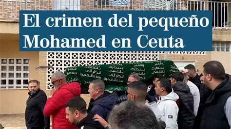 El Crimen Del Peque O Mohamed En Ceuta Indicios De Agresi N Sexual