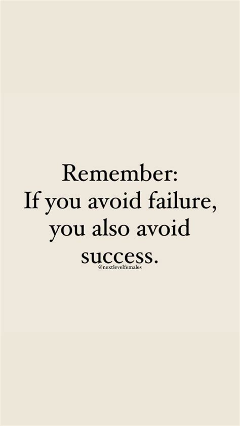 rememberif  avoid failure   avoid success