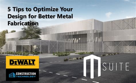 5 Tips to Optimize Your Design for Better Metal Fabrication - MSUITE